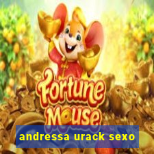 andressa urack sexo